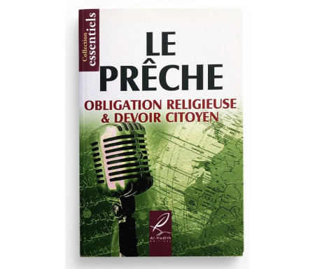 Le prêche, obligation religieuse et devoir citoyen