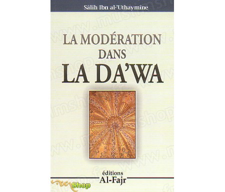 La Modération dans la Da'wa