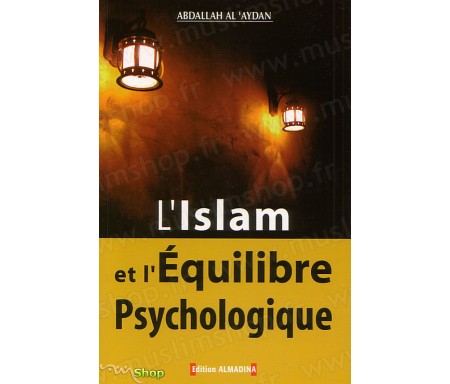 L'Islam et l'Equilibre Psychologique