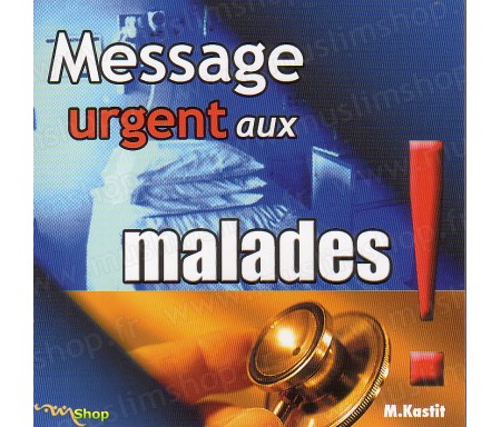 Message Urgent aux Malades