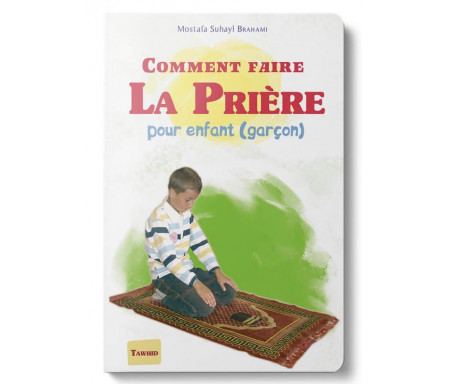 Comment Faire la Prière pour enfant (Garçon)