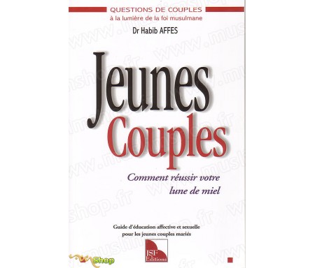 Jeunes Couples, Comment réussir votre Lune de Miel