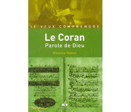 Le Coran : Parole de Dieu