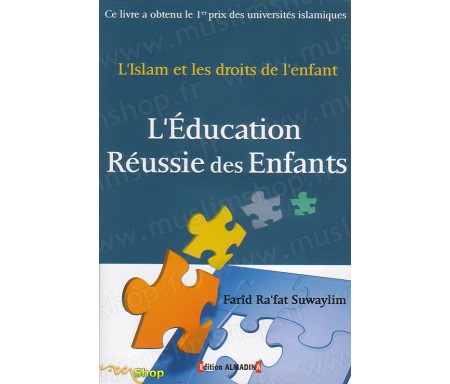 L'Islam et les droits des enfants - L'Education réussie des Enfants