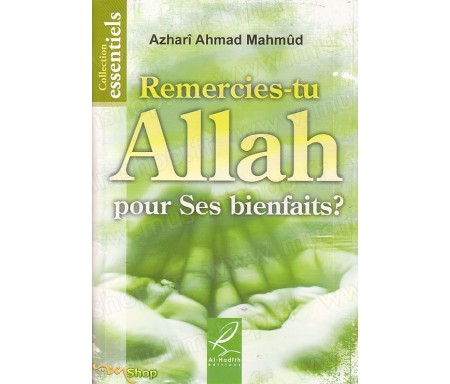 Remercies-tu Allah pour Ses Bienfaits ?