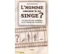 L'homme descend-il du singe ? Un point de vue musulman sur la théorie de l'évolution