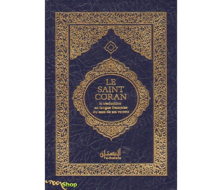 Le Saint Coran et La Traduction en Français du sens de ses versets (Arabe - Français et format Poche)