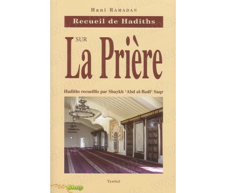 Recueil de Hadiths sur la Prière