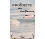 Le Prophète, Elu des Prophètes