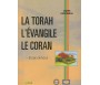 La Torah, l'Evangile, Le Coran - Etude Critique