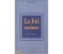La Foi Musulmane - Dogme et Dissidences