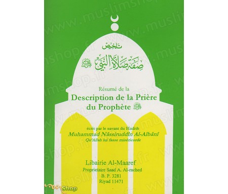 Résumé de la Description de la Prière du Prophète, du premier takbir aux salutations finales comme si tu la voyais.