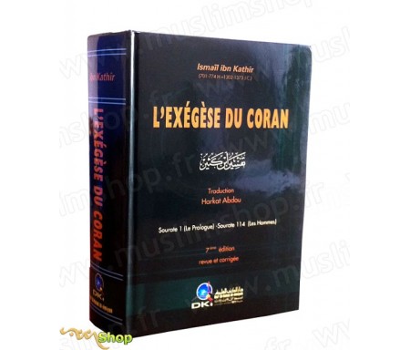 L'Exégèse du Coran - Tafsir (7ème édition revue et corrigée)