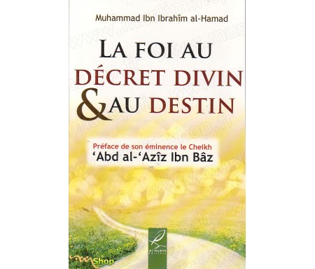 La Foi au Décret Divin et au Destin