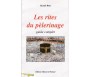 Les Rites du Pélerinage - Guide complet