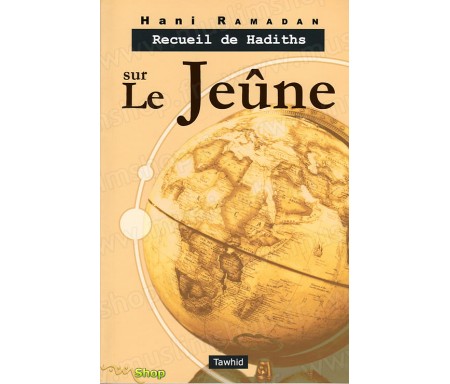 Recueil de Hadiths sur le Jeûne