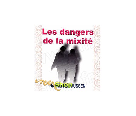 Les Dangers de la Mixité