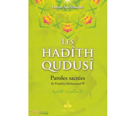 Les Hadiths Qudusi - Paroles Sacrées du Prophète