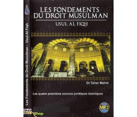 Les Fondements du Droit Musulman - Usul al Fiqh (MP3)