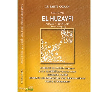 Le Saint Coran Récité par Al-Hudaifi Arabe/Français avec l'Exégèse