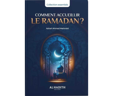 Comment Accueillir le Ramadan