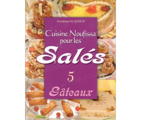 Cuisine Noufissa pour les Salés (Gateaux) - N°5