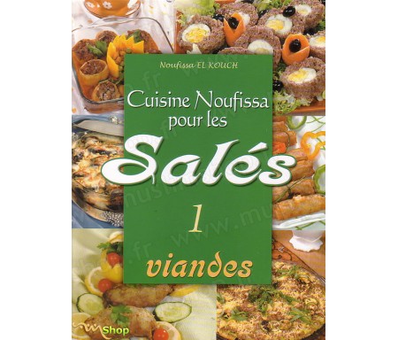 Cuisine Noufissa pour les Salés (Viandes) - N°1