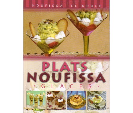 Plats Noufissa - Glaces