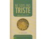 Ne Sois pas Triste - La Tahzan
