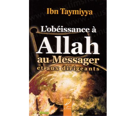 L'Obéissance à Allah, au Messager et aux Dirigeants