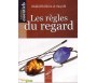 Les Règles du Regard