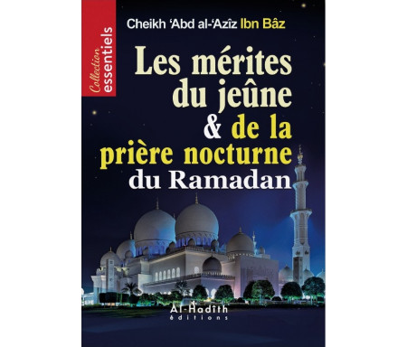 Les Mérites du Jeûne et de la Prière Nocturne du Ramadan