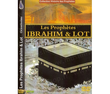 Les Prophètes Ibrahim et Lot