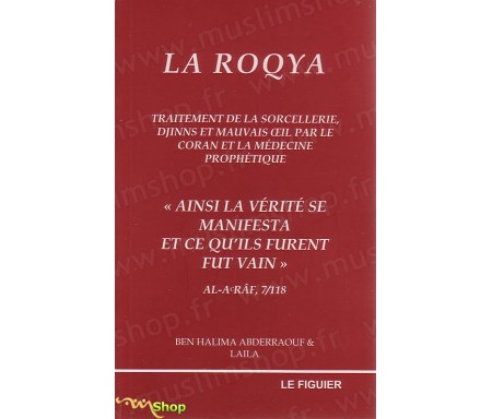 La Roqya - Traitement des Djinns, Sorcellerie et Mauvais Oeil par le Coran