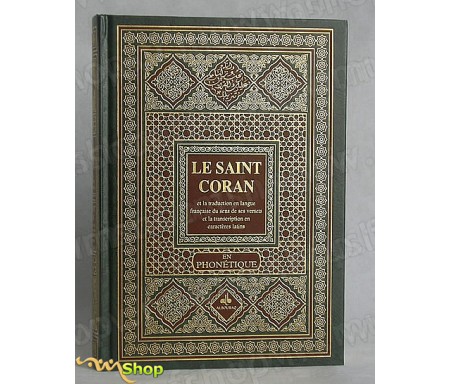 Le Saint Coran, La traduction en Langue Française et la Phonétique