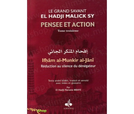 Pensée et Actions - Réductions au Silence du Dénégateur (Tome 3)