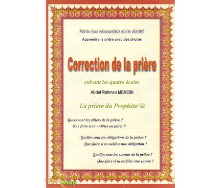 Correction de la Prière suivant les Quatres Ecoles (Arabe-Français)