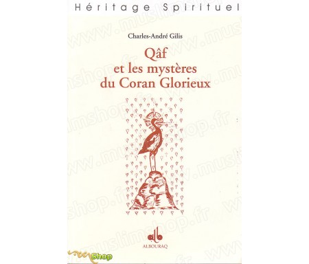 Qâf et les Mystères du Coran Glorieux