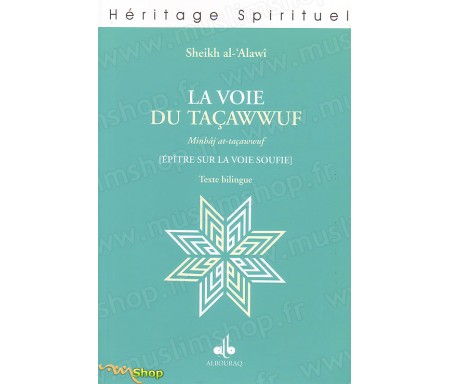 La Voie du Taçawwuf - Epître sur la Voie Soufie (Texte Bilingue)