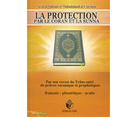 La Protection par le Coran et la Sunna (Français, Arabe et Phonétique)