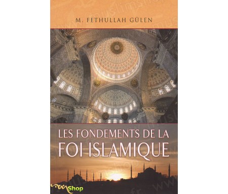 Les Fondements de la Foi islamique