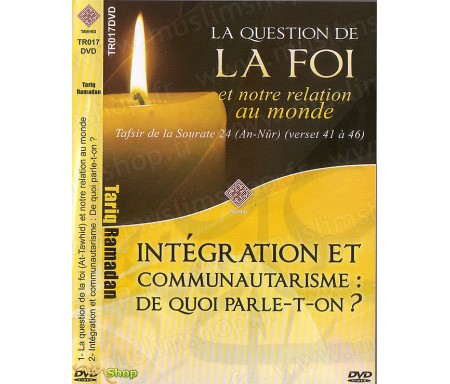 Double conférence : La Foi et notre relation au monde & Intégration et Communautarisme : De quoi Parle-t-on ?