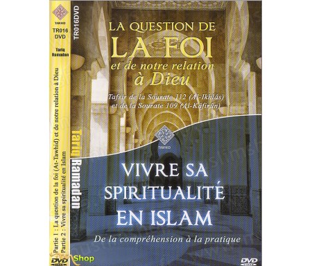 Double conférence : La Foi et notre relation à Dieu & Vivre sa Spiritualité en Islam