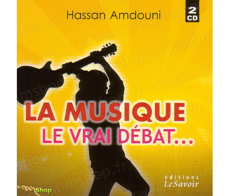 La Musique, Le vrai Débat... (2CD)