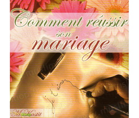 Comment Réussir Son Mariage