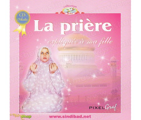 La Prière Expliquée à ma Fille