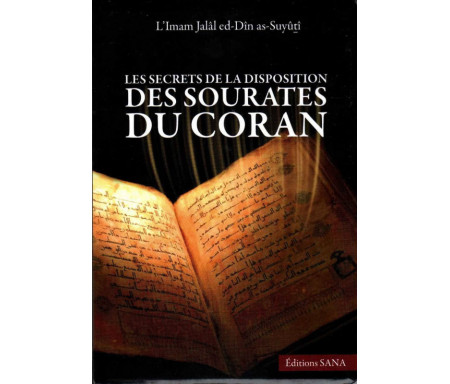 Les Secrets de la Disposition des Sourates du Coran