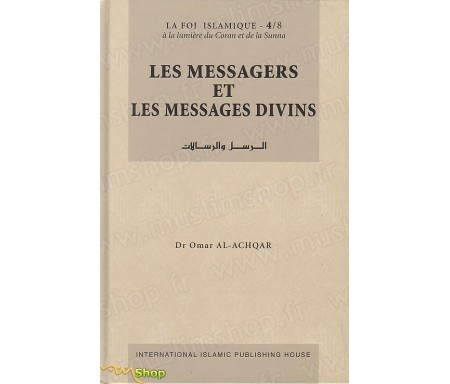 Les Messagers et les Messages Divins - Tome 4