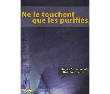 Ne le Touchent que les Purifiés