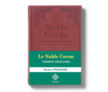 Nouvelle Traduction du Noble Coran - Version Française